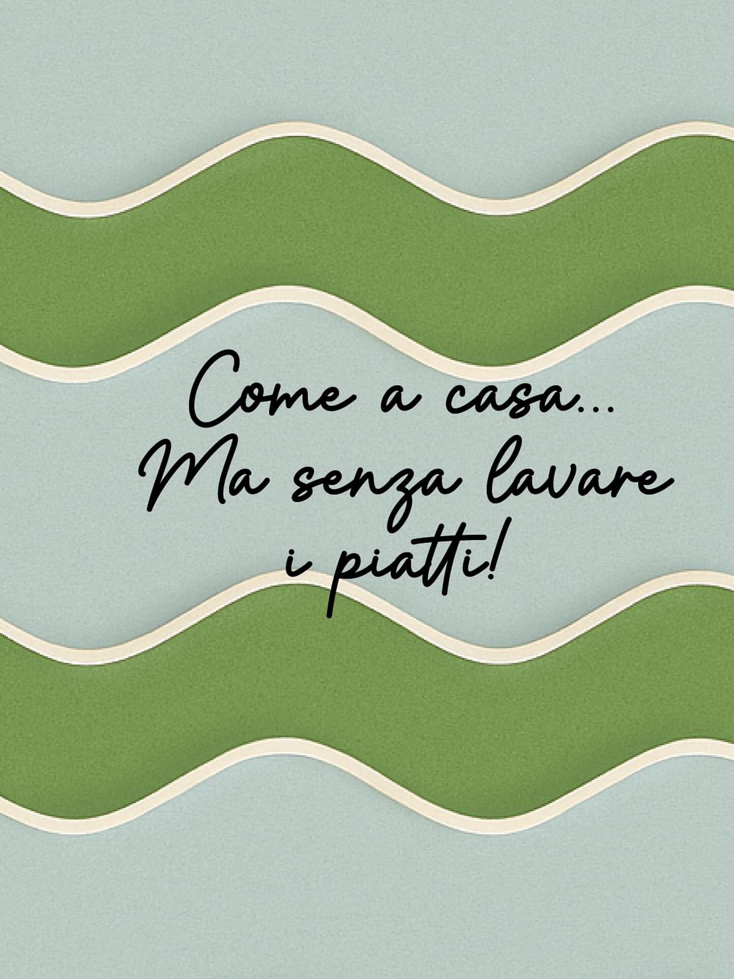 Come a casa ma senza lavare i piatti